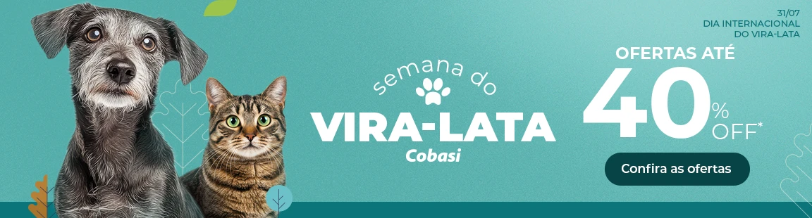 Semana do Vira Lata até 40% OFF