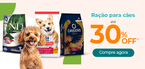 Ração Seca até 30% OFF